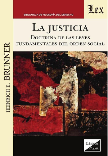 JUSTICIA, LA, de Herbert Spencer. Editorial EDICIONES OLEJNIK, tapa blanda en español