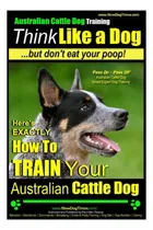 Comprar Libro: Adiestramiento De Perros Ganaderos Australianos | Thi