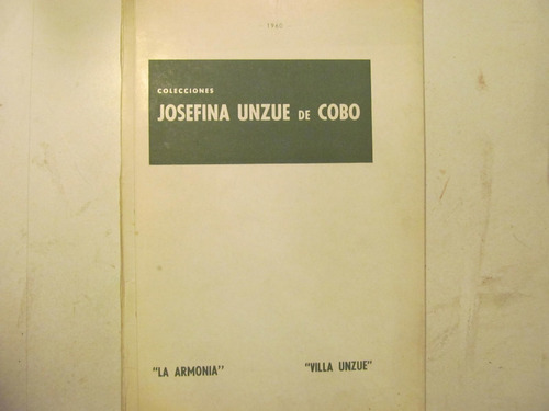 Colecciones. Josefina Unzué De Cobo. 1960
