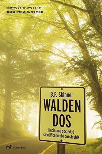 Walden Dos: Hacia Una Sociedad Científicamente Construida (m