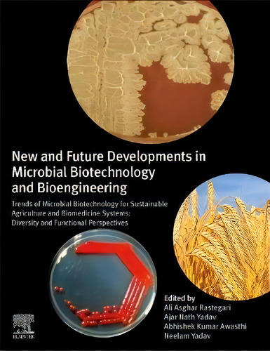 New And Future Developments In Microbial Biotechnology And Bioengineering : Trends Of Microbial B..., De Ali Asghar Rastegari. Editorial Elsevier Science Publishing Co Inc, Tapa Blanda En Inglés