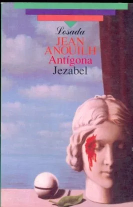 Jean Anouilh: Antígona - Jezabel