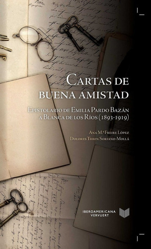 Cartas De La Buena Amistad, De Freire López, A. M.ª. Editorial Iberoamericana - Vervuert En Español