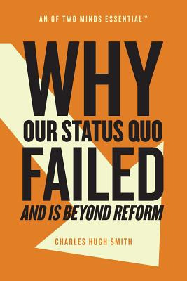 Libro Why Our Status Quo Failed And Is Beyond Reform - Sm...