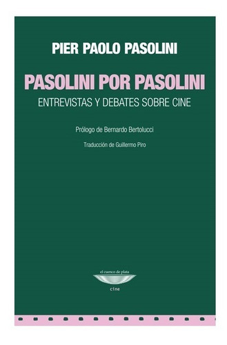 Pasolini Por Pasolini - Pasolini, Pier Paolo