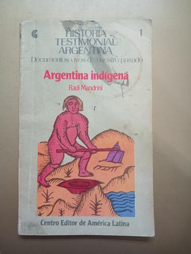 Argentina Indigena  Raul Mandrini