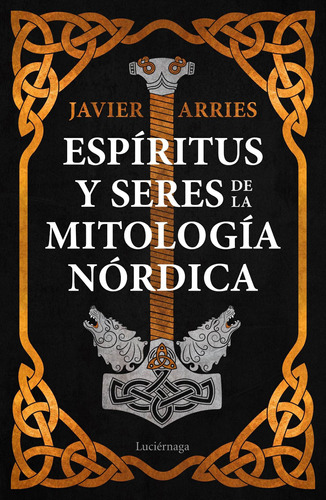 Espíritus Y Seres De La Mitología Nórdica - Arries, J - *