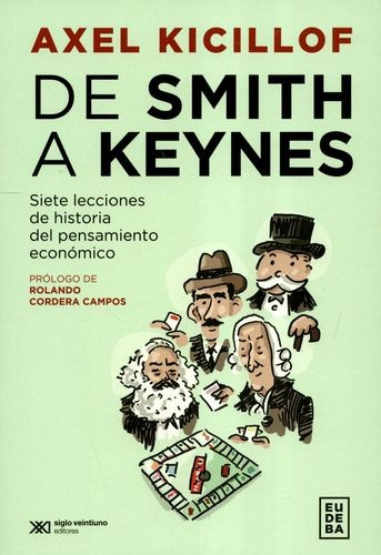 Libro De Smith A Keynes. Siete Lecciones De Historia Del Pe