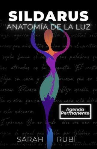 Libro : Agenda Sildarus Anatomia De La Luz - Rubi, Sarah 