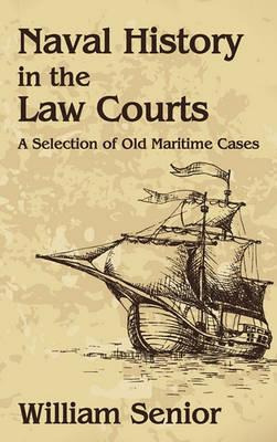 Libro Naval History In The Law Courts - William Senior