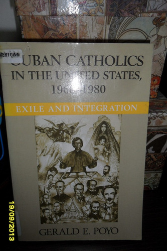 En Ingles. Cuban Catholics In The United States 1960-1980