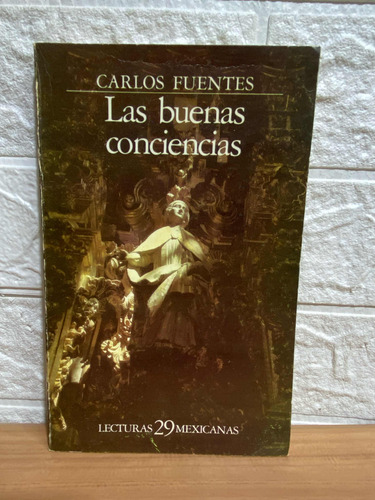 Las Buenas Conciencias/ Carlos Fuentes (Usado)