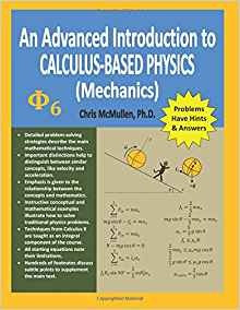 An Advanced Introduction To Calculusbased Physics (mechanics