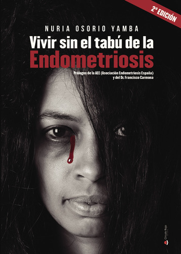 Vivir Sin El Tabú De La Endometriosis, De Osorio Yamba  Nuria.. Grupo Editorial Círculo Rojo Sl, Tapa Blanda, Edición 1.0 En Español