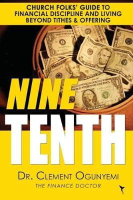 Libro Nine Tenth : Church Folks' Guide To Financial Disci...