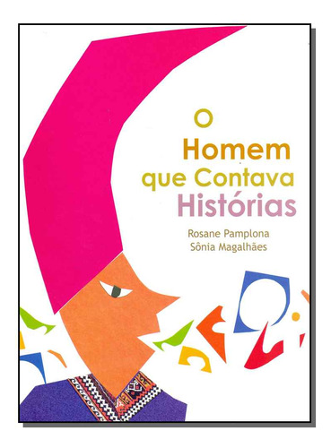 Libro Homem Que Contava Historias O De Pamplona Rosane Esca