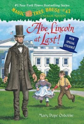 Magic Tree House #47 Abe Lincoln At Last! - Mary Pope Osb...