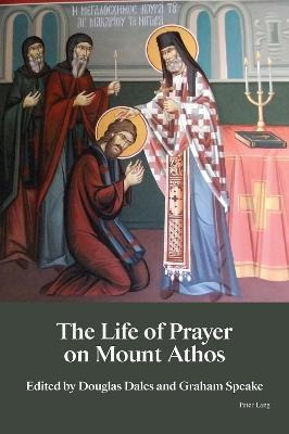 Libro The Life Of Prayer On Mount Athos - Graham Speake