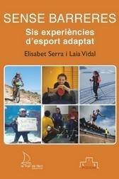 Libro: Sin Barreras : Seis Experiencias De Deporte Adaptado