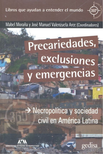 Precariedades, Exclusiones Y Emergencias, De Moraña,mabel. Editorial Gedisa, Tapa Blanda En Español