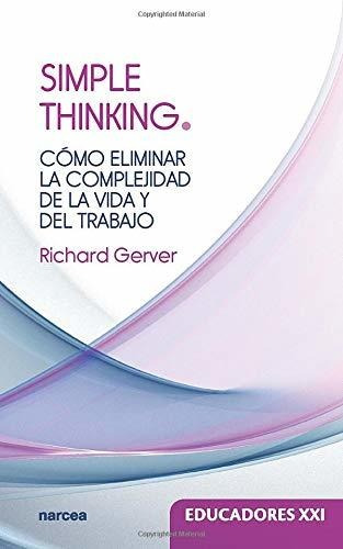 Simple Thinking, Richard Gerver, Narcea