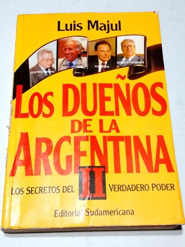 Los Dueños De La Argentina Ii -  Luis Majul Usado 
