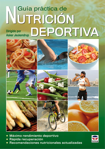 Guia Practica De Nutricion Deportiva - Jeukendrup,asker