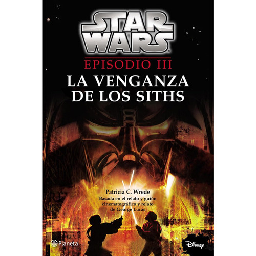 Libro Star Wars Ep Iii. La Venganza De Los Siths, De Wrede