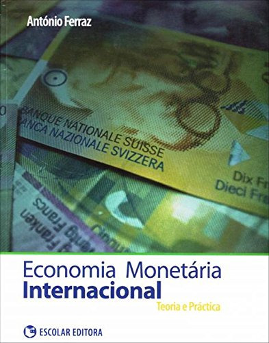 Libro Economia Monetária Internacional De António Ferraz Esc