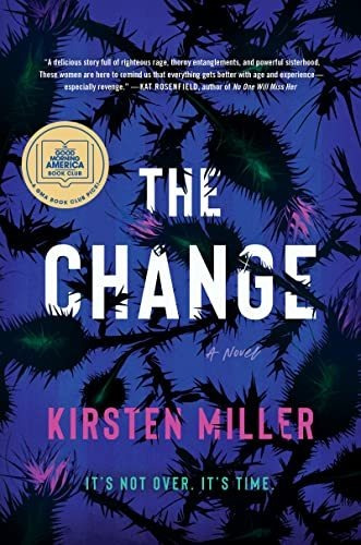 Book : The Change A Novel - Miller, Kirsten _c