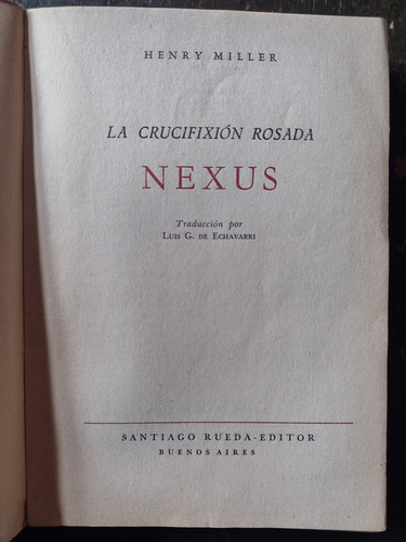 Nexus. La Crucifixión Rosada De Henry Miller- Santiago Rueda (Usado)