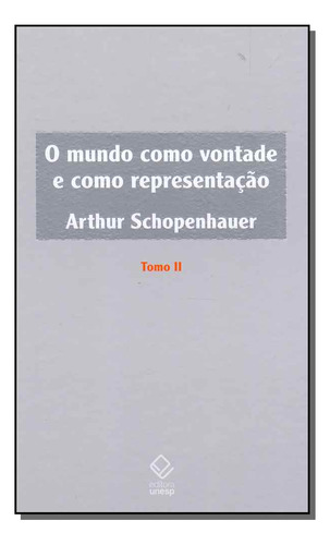 Libro Mundo Como Vontade E Como Representacao O Tomo Ii De S