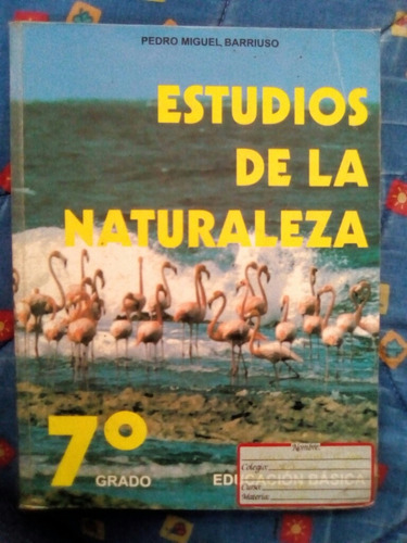 Estudios De La Naturaleza 7mo Pedro Miguel Barriuso Disza