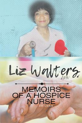 Libro Memoirs Of A Hospice Nurse - Walters, Elizabeth