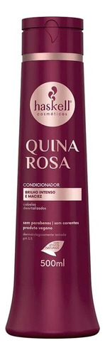 Condicionador Haskell Quina Rosa Bilho & Maciez 500 Ml