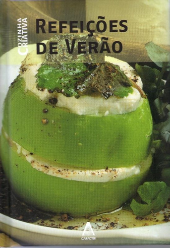 Cozinha criativa - Refeições de verão, de Vários autores. Editora Paisagem Distribuidora de Livros Ltda., capa dura em português, 2010