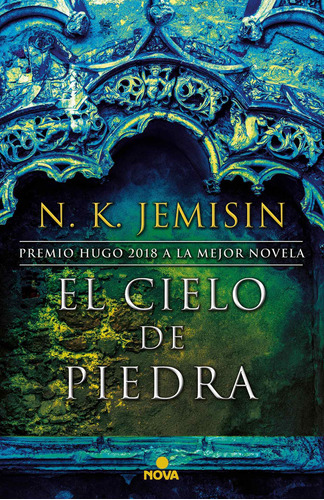 El Cielo De Piedra (la Tierra Fragmentada 3) - Jemisin  - *