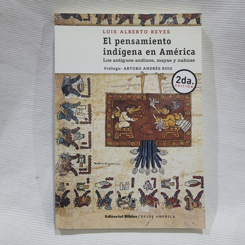 Pensamiento Indigena En America Luis Alberto Reyes Biblos 