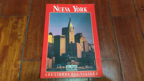 Nueva York- El Libro Del Viajero-aguilar/el Pais- Juan Boch