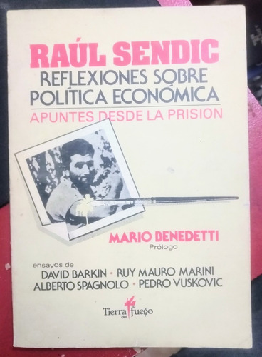 Raúl Sendic Reflexiones Sobre Política Económica