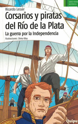 Piratas Y Corsarios Del Rio De La Plata