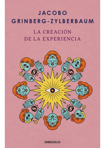 La Creación De La Experiencia - Grinberg Zylberbaum