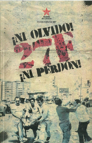 Ni Olvido Ni Perdon El Caracazo 27 Febrero De 1989
