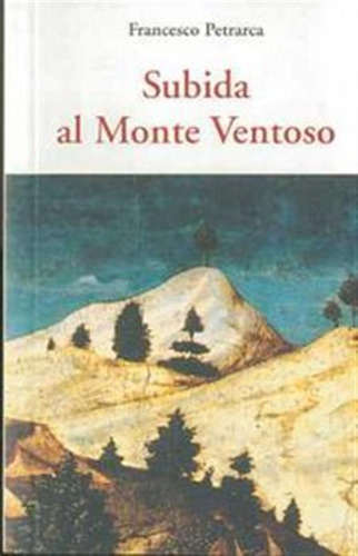 Subida Al Monte Ventoso - Petrarca