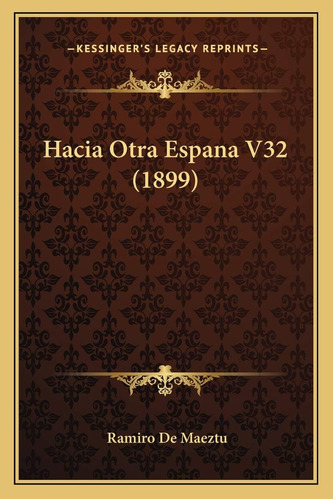 Libro:  Hacia Otra Espana V32 (1899) (spanish Edition)