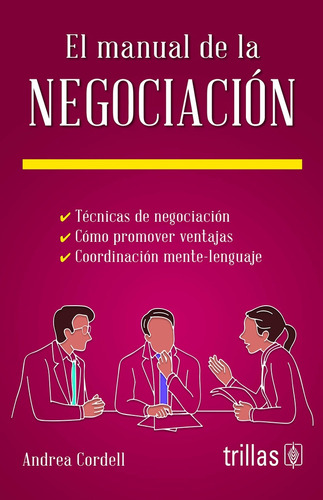 El Manual De La Negociacion - Cordell, Andrea