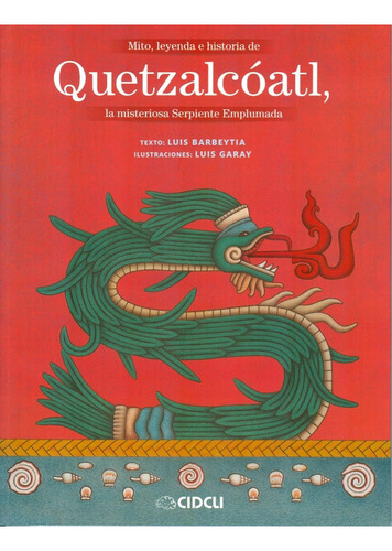 Libro Mito, Leyenda E Historia De Quetzalcóatl Por Barbeyti