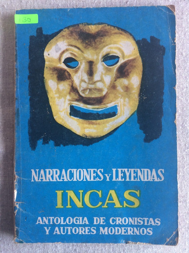 Narraciones Y Leyendas Incas.