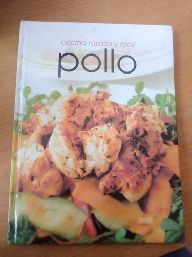 Cocina Rápida Y Fácil: Pollo - Editorial Cordillera