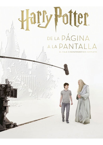 Harry Potter: De La Página A La Pantalla - El Viaje Cinemato